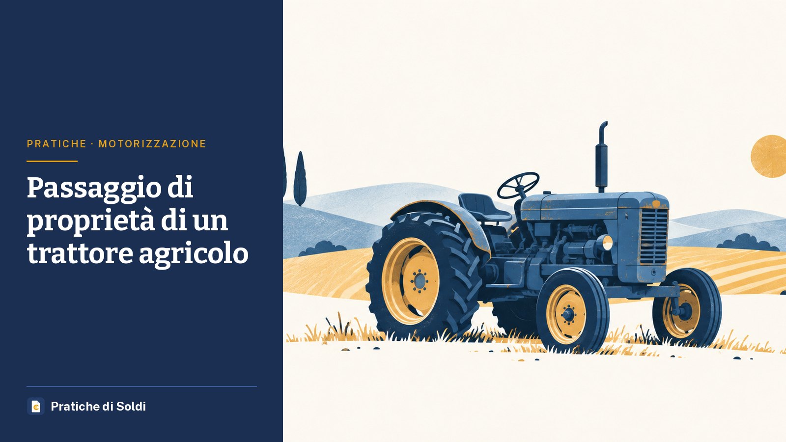 Passaggio di proprietà di un trattore agricolo: un trattore d'epoca in un campo tra le colline