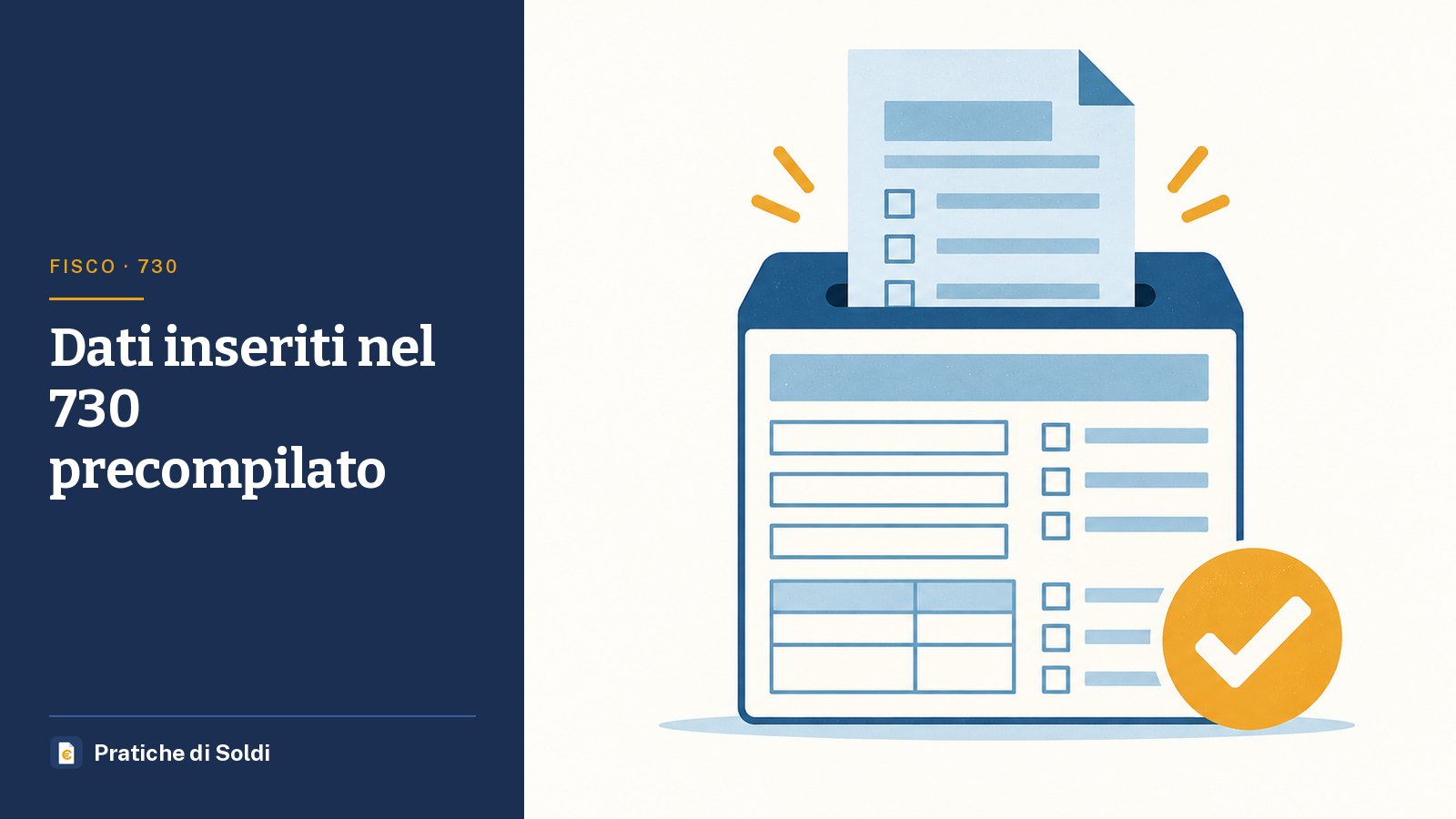 Dati inseriti nel 730 precompilato: un modulo che entra in un raccoglitore con il segno di spunta