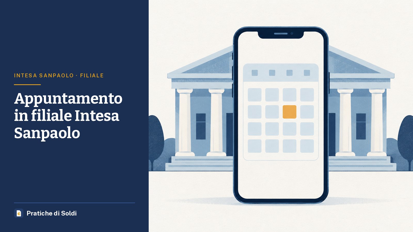 Appuntamento in filiale Intesa Sanpaolo: uno smartphone con un calendario davanti a una filiale bancaria